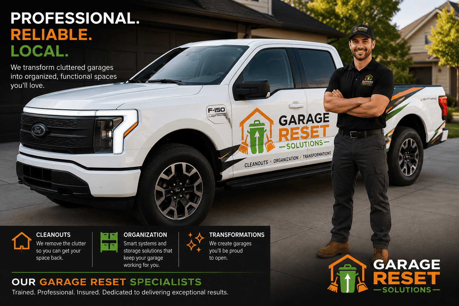 Garage Reset Solutions specialist standing next to a branded Ford F-150 in a residential driveway, with the company tagline: Professional. Reliable. Local.